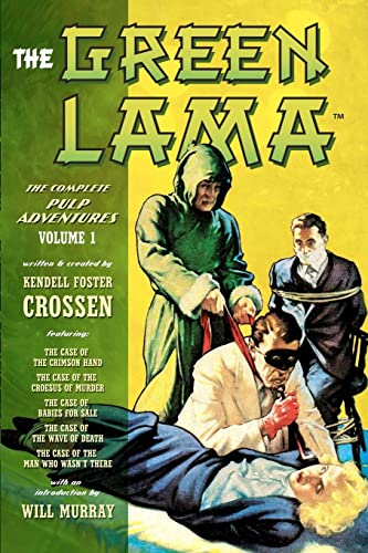 The Green Lama: The Complete Pulp Adventures Volume 1 von CREATESPACE