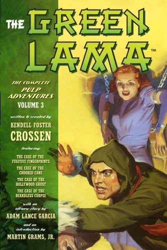 The Green Lama: The Complete Pulp Adventures Volume 3 von Altus Press