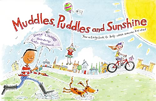 Muddles, Puddles and Sunshine: Your Activity Book to Help When Someone Has Died (Early Years) von Hawthorn Press