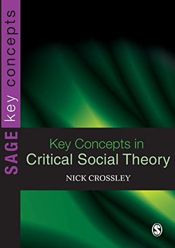 Key Concepts in Critical Social Theory (Sage Key Concepts Series) von Sage Publications