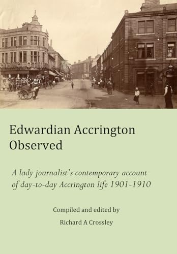Edwardian Accrington Observed
