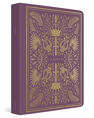 ESV Illuminated Scripture Journal: English Standard Version: 1–2 Samuel ESV Illuminated Scripture Journal: English Standard Version: 1–2 Samuel