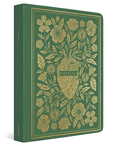 ESV Illuminated Scripture Journal: Ezekiel: English Standard Version: Ezekiel ESV Illuminated Scripture Journal: Ezekiel: English Standard Version: Ezekiel