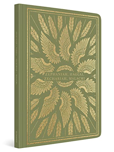 ESV Illuminated Scripture Journal: Zephaniah, Haggai, Zechariah, and Malachi: English Standard Version: Zephaniah, Haggai, Zechariah, and Malachi ESV Illuminated Scripture Journal: Zephaniah, Haggai, Zechariah, and Malachi: English Standard Version: Zephaniah, Haggai, Zechariah, and Malachi