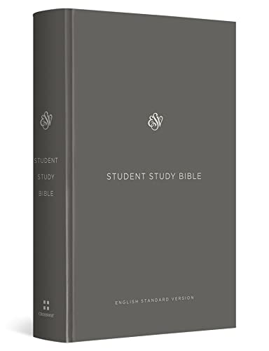 ESV Student Study Bible: English Standard Version, Gray ESV Student Study Bible: English Standard Version, Gray