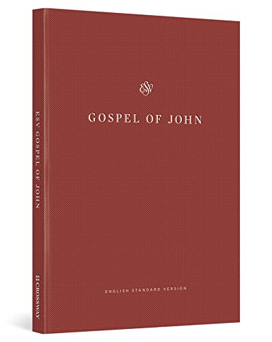 The Gospel of John: English Standard Version Containing the Gospel of John, Share the Good News Edition The Gospel of John: English Standard Version Containing the Gospel of John, Share the Good News Edition