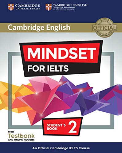 Mindset for IELTS. Student's Book with Testbank and Online Modules. Level 2: An Official Cambridge IELTS Course Mindset for IELTS. Student's Book with Testbank and Online Modules. Level 2: An Official Cambridge IELTS Course von Cambridge English