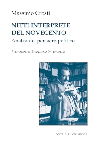 Nitti interprete del Novecento (Fuori collana) von Editoriale Scientifica