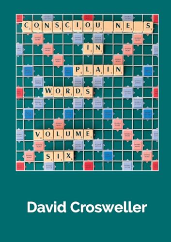 Consciousness in Plain Words, Volume 6 von Lulu