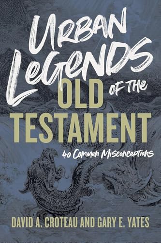 Urban Legends of the Old Testament: 40 Common Misconceptions