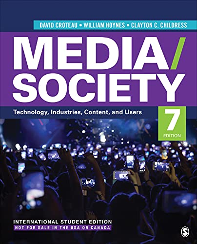 Media/Society - International Student Edition: Technology, Industries, Content, and Users