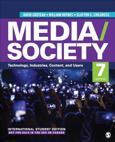 Media/Society - International Student Edition: Technology, Industries, Content, and Users