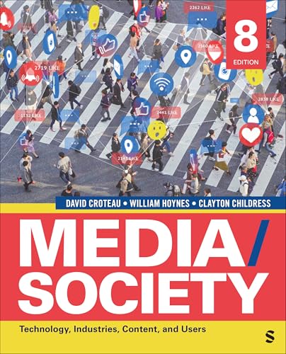 Media/Society: Technology, Industries, Content, and Users Media/Society: Technology, Industries, Content, and Users von Sage Publications, Inc