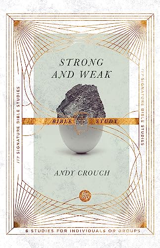 Strong and Weak Bible Study (Ivp Signature Bible Studies)