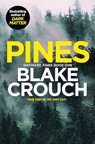 Pines: Blake Crouch (Wayward Pines, 1)