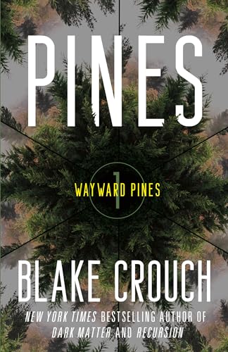 Pines: Wayward Pines: 1 (The Wayward Pines Trilogy, Band 1) von Random House Publishing Group