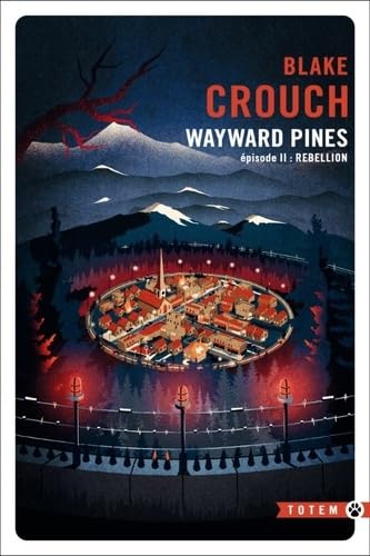 Rébellion: Wayward Pines - épisode 2 (2) von GALLMEISTER