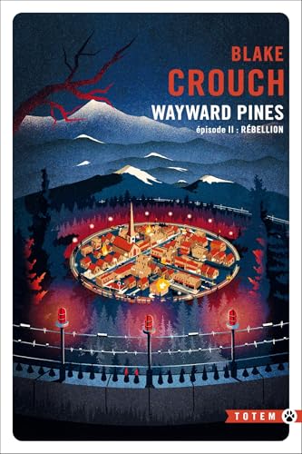 REBELLION WAYWARD PINES - EPISODE 2: La trilogie pines REBELLION WAYWARD PINES - EPISODE 2: La trilogie pines von GALLMEISTER