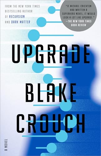 Upgrade: A Novel Upgrade: A Novel