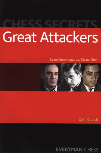 Chess Secrets: Great Attackers (Everyman Chess)