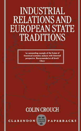 Industrial Relations And European State Traditions (Clarendon Paperbacks)