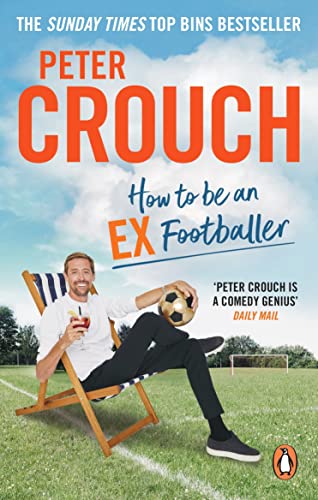 How to Be an Ex-Footballer von Ebury Press