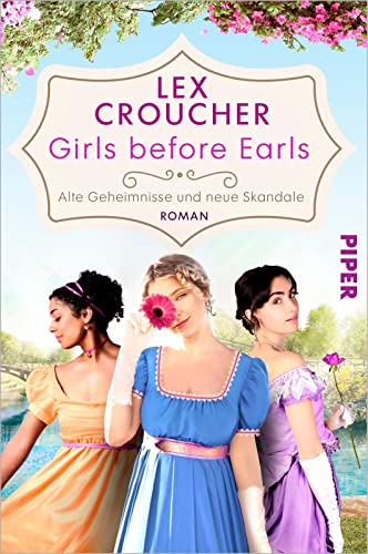 Girls before Earls – Alte Geheimnisse und neue Skandale: Roman | Für Fans von Bridgerton