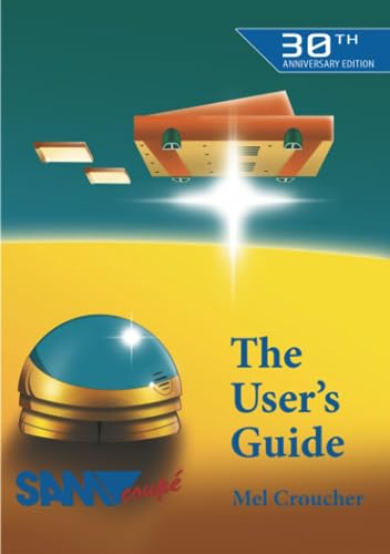 SAM Coupé - The User's Guide (Retro Reproductions, Band 5) von Acorn Books