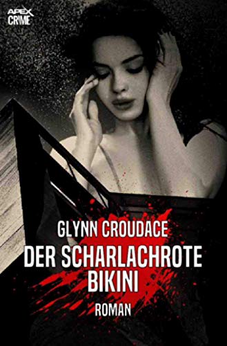 DER SCHARLACHROTE BIKINI: Der Krimi-Klassiker!