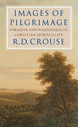 Images of Pilgrimage: Paradise and Wilderness in Christian Spirituality von Darton, Longman & Todd Ltd