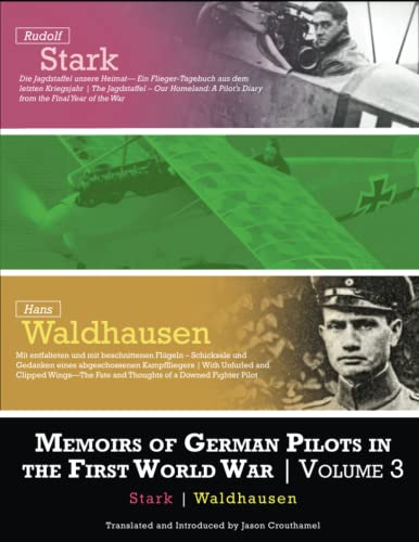 Memoirs of German Pilots in the First World War: Volume 3 | Stark & Waldhausen von Aeronaut Books