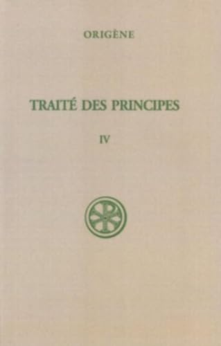 TRAITE DES PRINCIPES - TOME 4