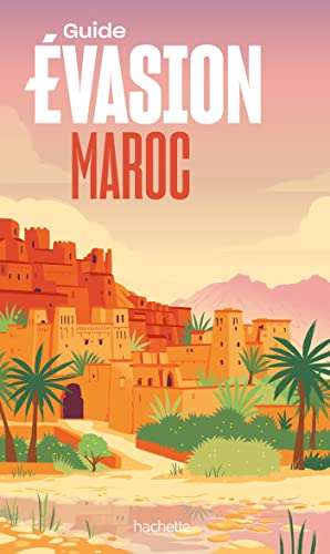 Maroc Guide Evasion von HACHETTE TOURI