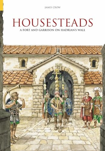 Housesteads: A Fort & Garrison on Hardrian's Wall (Revealing History (Paperback))