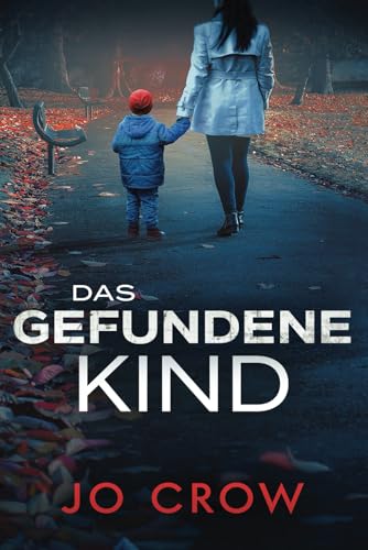 Das gefundene Kind von Independently published