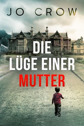 Die Lüge einer Mutter von Independently published