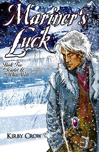 Mariner's Luck: Book Two of Scarlet and the White Wolf