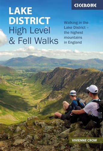 Lake District: High Level and Fell Walks: Walking in the Lake District - the highest mountains in England (Cicerone guidebooks)