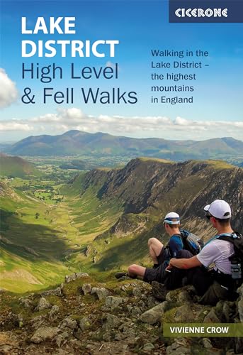 Lake District: High Level and Fell Walks: Walking in the Lake District - the highest mountains in England (Cicerone guidebooks)