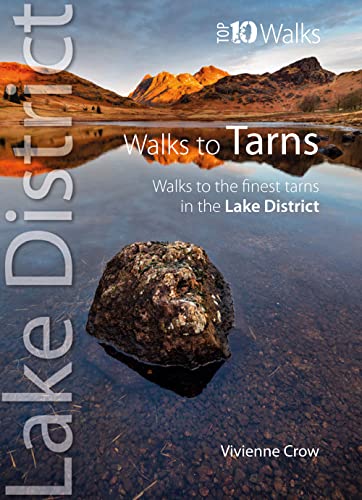Top 10 Walks to the Tarns in the Lake District von Northern Eye Books