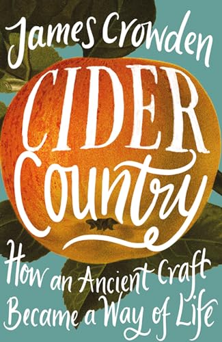 Cider Country: How an Ancient Craft Became a Way of Life von William Collins