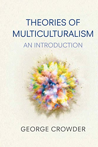 Theories of Multiculturalism: An Introduction von Polity