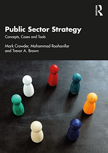 Public Sector Strategy: Concepts, Cases and Tools von Routledge