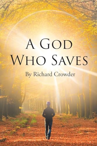 A God Who Saves von Page Publishing