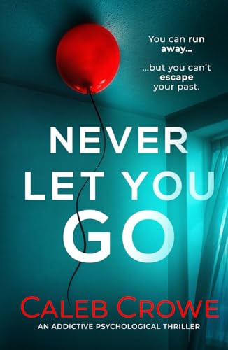Never Let You Go: an addictive psychological thriller von Inkubator Books