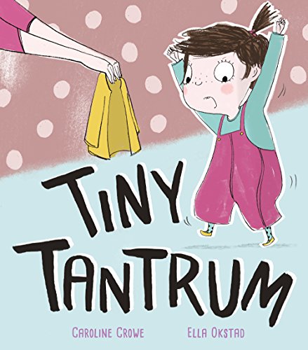 Tiny Tantrum von Little Tiger Press