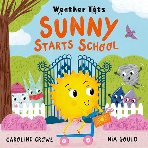 Weather Tots: Sunny Starts School von Oxford University Press