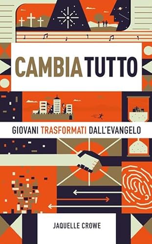 Cambia tutto. Giovani trasformati dall’Evangelo Cambia tutto. Giovani trasformati dall’Evangelo von ADI Media