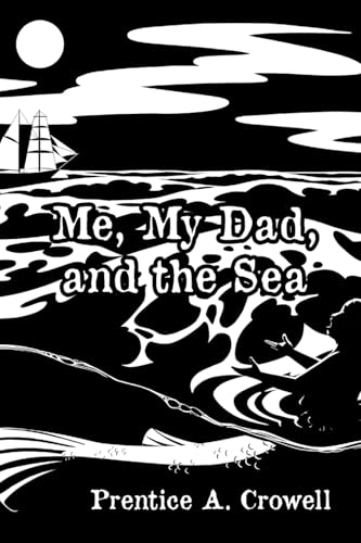 Me, My Dad, and the Sea Me, My Dad, and the Sea von Newman Springs
