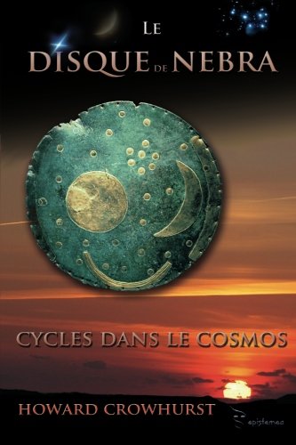 Le Disque de Nebra: Cycles dans le Cosmos
